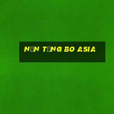 Nền tảng Bo Asia