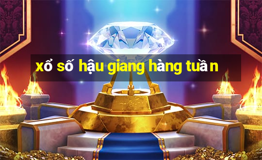 xổ số hậu giang hàng tuần