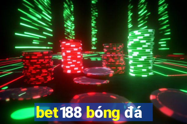 bet188 bóng đá