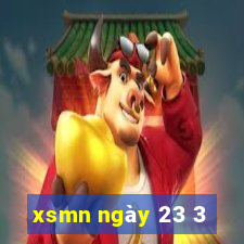 xsmn ngày 23 3