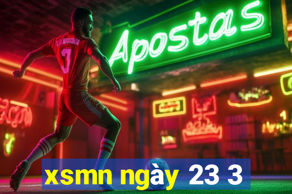 xsmn ngày 23 3