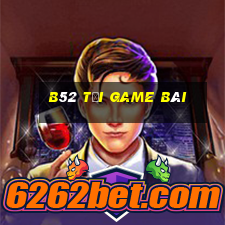 B52 Tải Game Bài