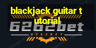 blackjack guitar tutorial