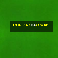 lich thi đâu.com