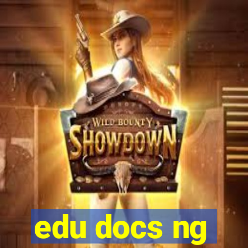 edu docs ng