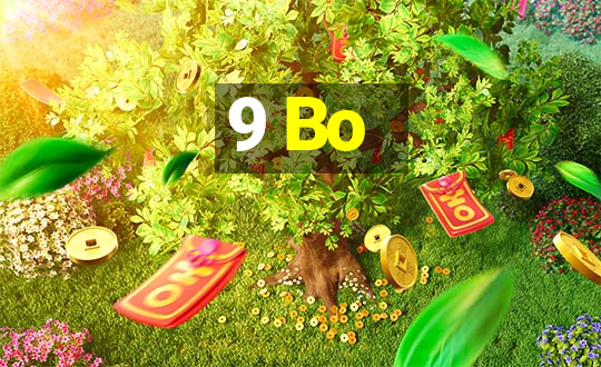 9 Bo