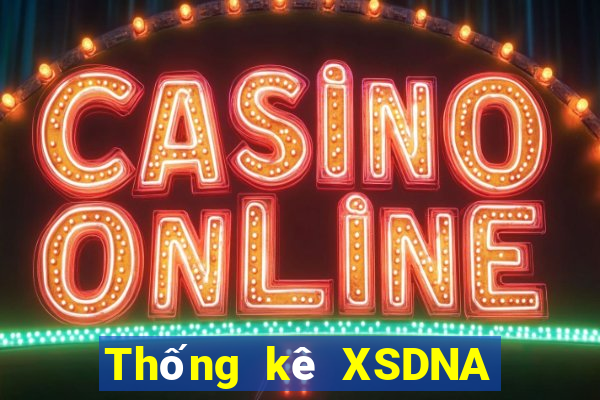 Thống kê XSDNA ngày 29