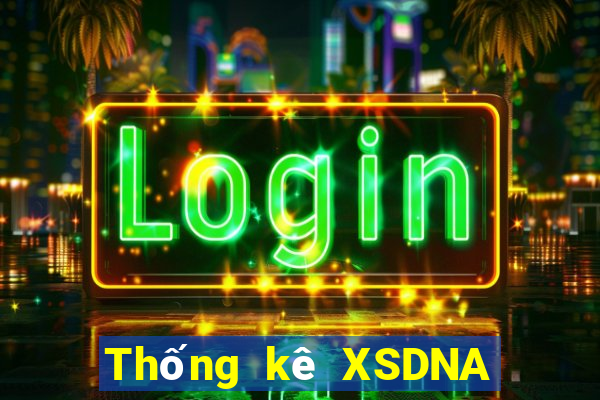 Thống kê XSDNA ngày 29