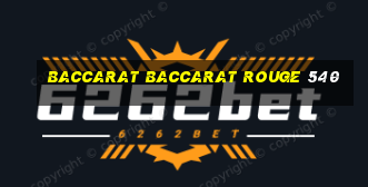 baccarat baccarat rouge 540