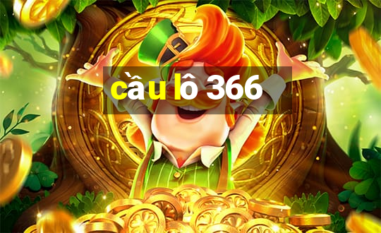 cầu lô 366