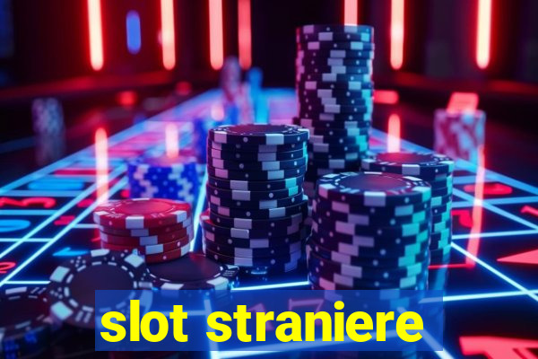 slot straniere