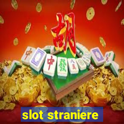 slot straniere