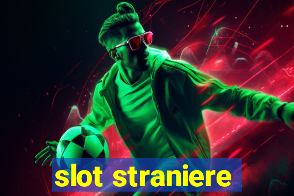 slot straniere