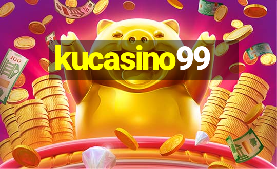 kucasino99