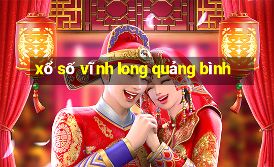 xổ số vĩnh long quảng bình