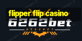 flipper flip casino