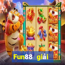 Fun88 giải thưởng lớn