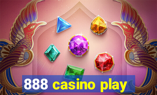 888 casino play