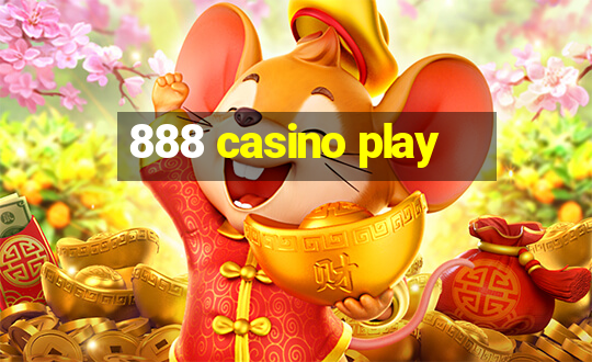 888 casino play