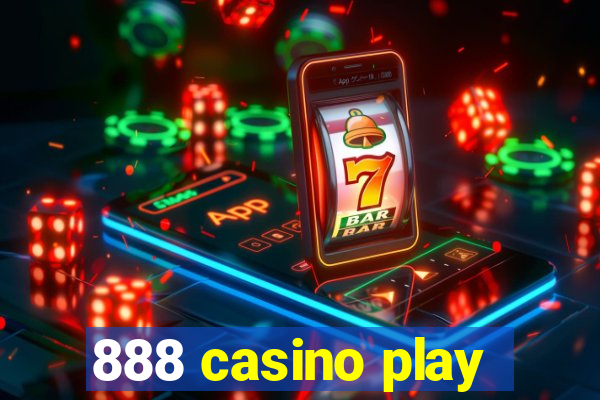 888 casino play