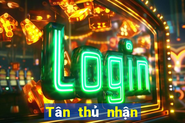 Tân thủ nhận ngay 1888k cực