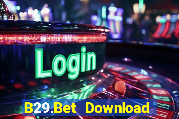 B29.Bet Download Game Bài