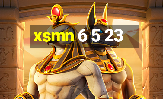 xsmn 6 5 23