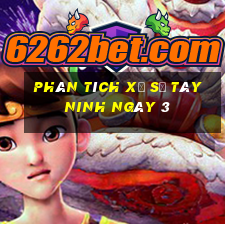 Phân tích Xổ Số Tây Ninh ngày 3