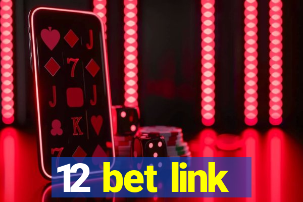 12 bet link