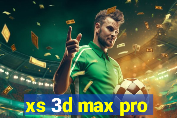 xs 3d max pro