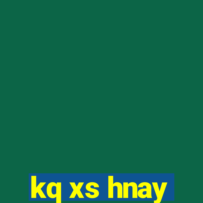 kq xs hnay