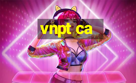 vnpt ca