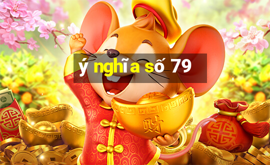 ý nghĩa số 79