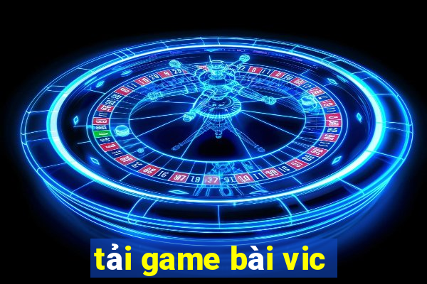 tải game bài vic