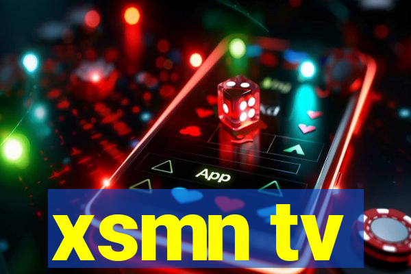 xsmn tv