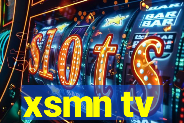 xsmn tv