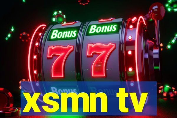 xsmn tv