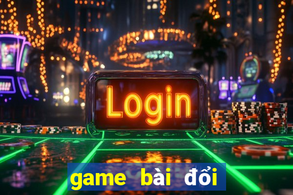 game bài đổi thưởng pusoy