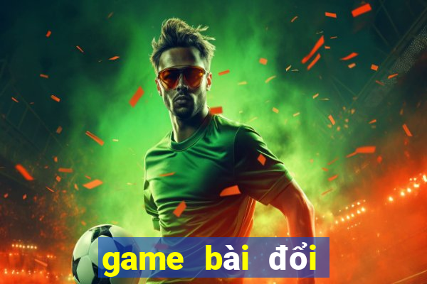 game bài đổi thưởng pusoy