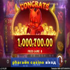 pharaon casino вход