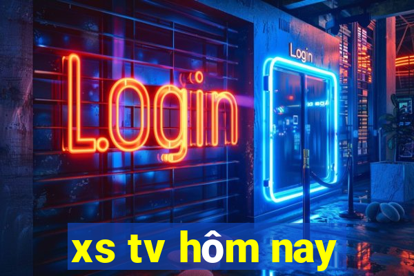 xs tv hom nay