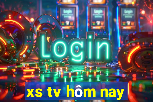 xs tv hom nay