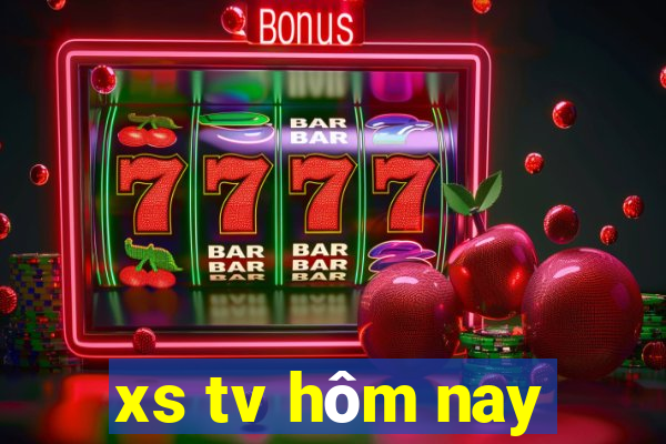 xs tv hom nay