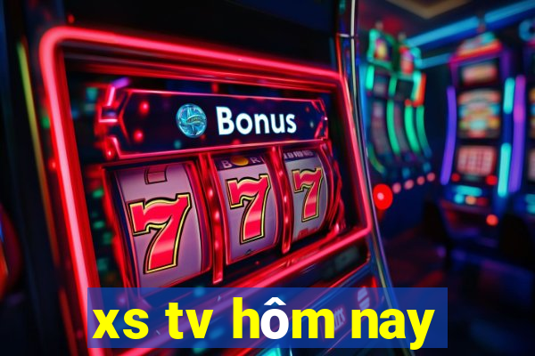 xs tv hom nay