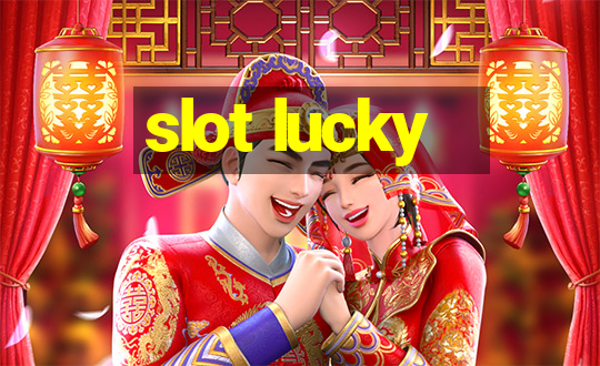 slot lucky