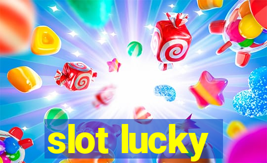 slot lucky