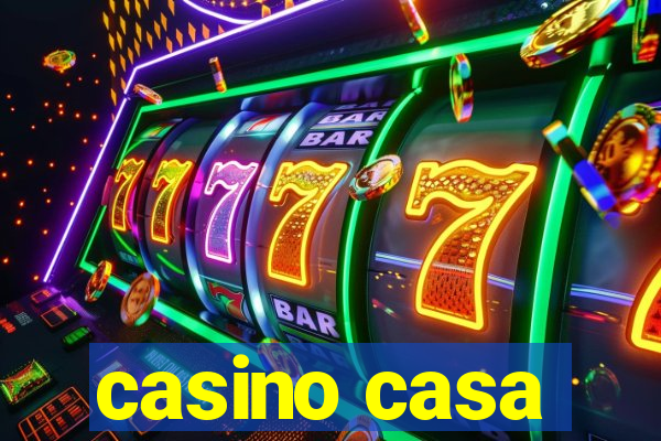 casino casa