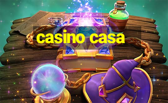 casino casa