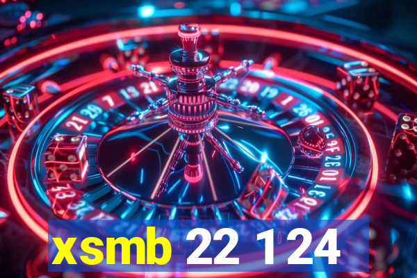 xsmb 22 1 24