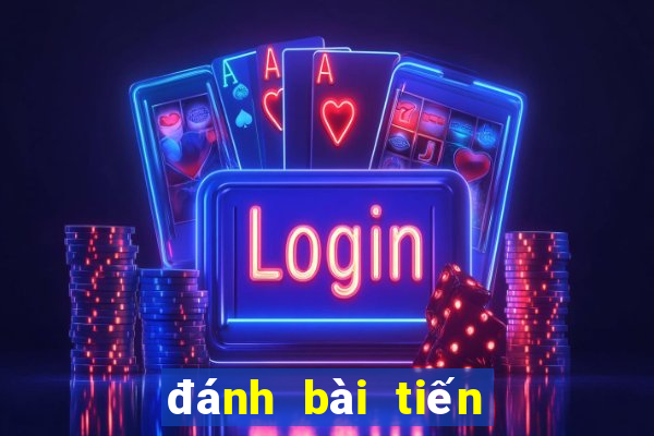 đánh bài tiến lên về máy